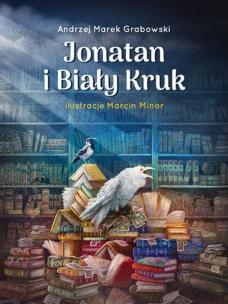 Okładka książki Jonatan i Biały Kruk