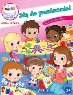 Okładka książki Już potrafię! Idę do przedszkola!