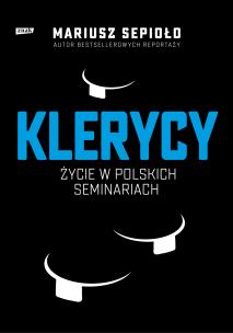 Okładka książki Klerycy. O życiu w polskich seminariach