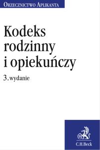 Okładka książki Kodeks rodzinny i opiekuńczy. Orzecznictwo Aplikanta (wyd.3/2020)