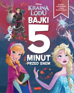 Okładka książki Kraina Lodu. Bajki 5 minut przed snem 2