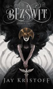 Okładka książki Kroniki Nibynocy Księga 3. Bezświt