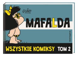 Okładka książki Mafalda Tom 2. Wszystkie komiksy