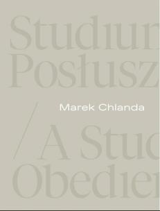 Okładka książki Marek Chlanda. Studium posłuszeństwa
