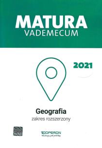 Okładka książki Matura 2021 Geografia Vademecum zakres rozszerzony