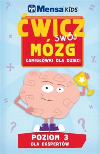 Okładka książki Mensa Kids Ćwicz swój mózg Łamigłówki dla dzieci 4