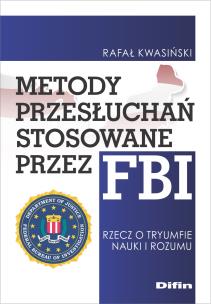 Okładka książki Metody przesłuchań stosowane przez FBI