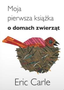 Okładka książki Moja pierwsza książka o domach zwierząt