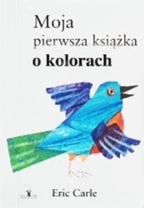Okładka książki Moja pierwsza książka o kolorach