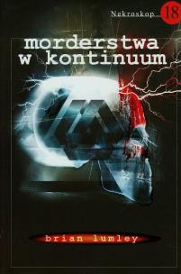 Okładka książki Nekroskop 18.Morderstwa w kontinuum