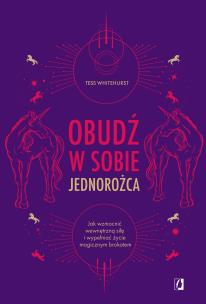Okładka książki Obudź w sobie jednorożca