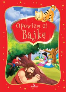 Okładka książki Opowiem Ci bajkę