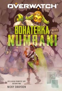 Okładka książki Overwatch. Bohaterka Numbani