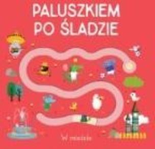 Okładka książki Paluszkiem po śladzie - W mieście