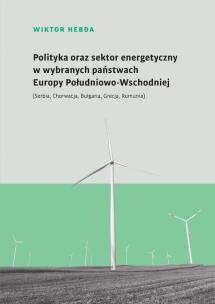 Okładka książki Polityka oraz sektor energetyczny...
