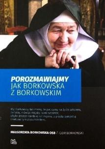 Okładka książki Porozmawiajmy jak Borkowska z Borkowskim