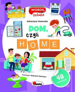 Okładka książki Poznaje główka words, czyli słówka Dom, czyli home