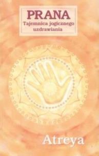 Okładka książki Prana. Tajemnica jogicznego uzdrawiania