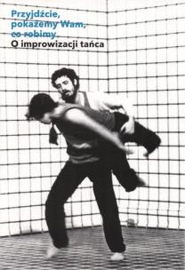 Okładka książki Przyjdźcie, pokażemy Wam, co robimy