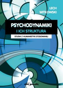 Okładka książki Psychodynamiki i ich struktura. Studia z humanistyki stosowanej