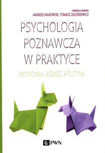 Psychologia poznawcza w praktyce. Autor:   Praca zbiorowa. Multiszop.pl Okładka książki Psychologia poznawcza w praktyce