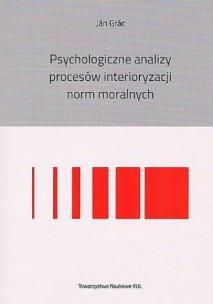 Okładka książki Psychologiczne analizy procesów interioryzacji norm moralnych