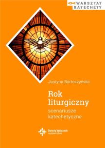 Okładka książki Rok liturgiczny. Scenariusze katechetyczne