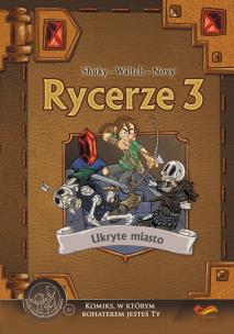 Rycerze 3: Ukryte miasto. Autor: Opracowanie zbiorowe. Multiszop.pl Okładka książki Rycerze 3: Ukryte miasto