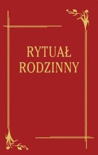 Rytuał Rodzinny. Autor: Ks. bp Józef Wysocki. Multiszop.pl Okładka książki Rytuał Rodzinny