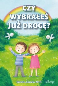 Okładka książki Śpiewnik. Czy wybrałeś już drogę A6