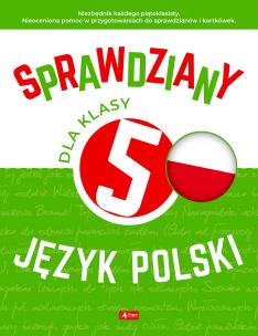 Okładka książki Sprawdziany dla klasy 5. Język Polski