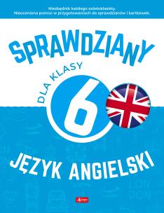 Sprawdziany dla klasy 6. Język angielski. Autor: Paszylk Bartłomiej. Multiszop.pl Okładka książki Sprawdziany dla klasy 6. Język angielski