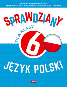 Okładka książki Sprawdziany dla klasy 6. Język Polski