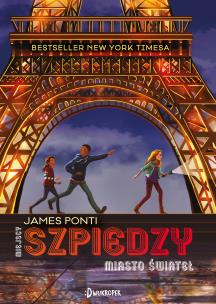 Okładka książki Szpiedzy. Miasto świateł