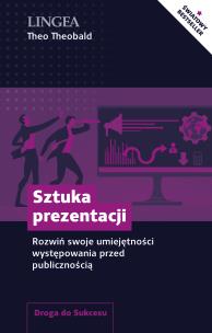 Okładka książki Sztuka prezentacji. Rozwiń swoje umiejętności występowania przed publicznością