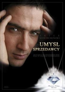 Umysł sprzedawcy. Autor: Artur Wojciechowski. Multiszop.pl Okładka książki Umysł sprzedawcy