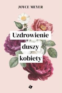 Okładka książki Uzdrowienie duszy kobiety