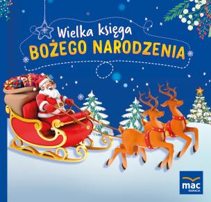 Wielka księga Bożego Narodzenia. Autor: Marczewska Magdalena. Multiszop.pl Okładka książki Wielka księga Bożego Narodzenia