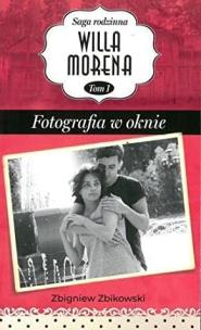 Okładka książki Willa Morena T.1 Fotografia w oknie