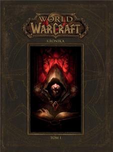 World of Warcraft: Kronika T.1. Autor: BLIZZARD ENTERTAINMENT. Multiszop.pl Okładka książki World of Warcraft: Kronika T.1