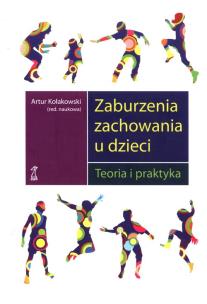 Okładka książki Zaburzenia zachowania u dzieci. Teoria i praktyka (dodruk 2020)