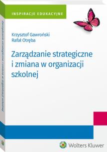 Okładka książki Zarządzanie strategiczne i zmiana w organizacji..