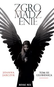 Okładka książki Zgromadzenie T.3 Ulubienica