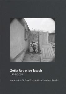 Okładka książki Zofia Rydet po latach. 1978-2018