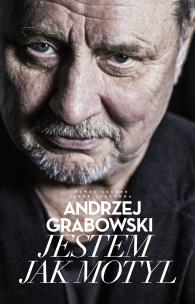 Okładka książki Andrzej Grabowski. Jestem jak motyl
