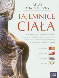 Okładka książki Atlas Anatomiczny ,,Tajemnice ciała''  w.2012 NE