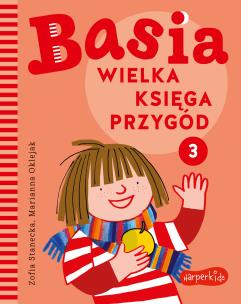 Okładka książki Basia. Wielka ksiega przygód 3