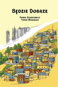 Okładka książki Będzie dobrze