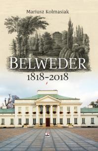 Okładka książki BELWEDER 1818-2018