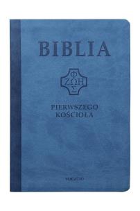 Okładka książki Biblia pierwszego Kościoła z paginat. niebieska